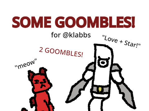 Some Goombles!