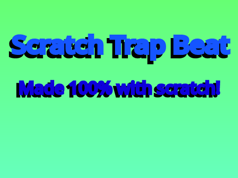 [TEST] Scratch Trap Beat #all #music #tutorials 