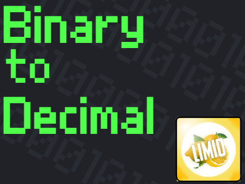 Binary to Decimal Converter