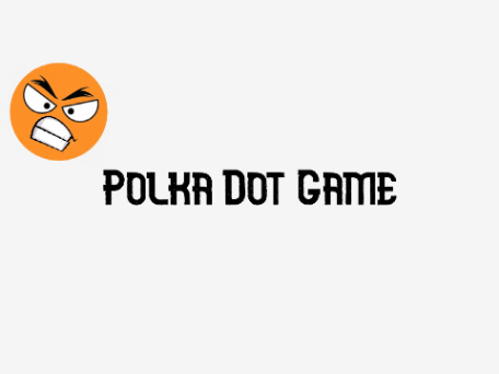 Polka Dot Game - Mobile Friendly