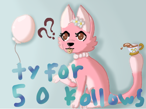 {tysm for 50!!!!!}