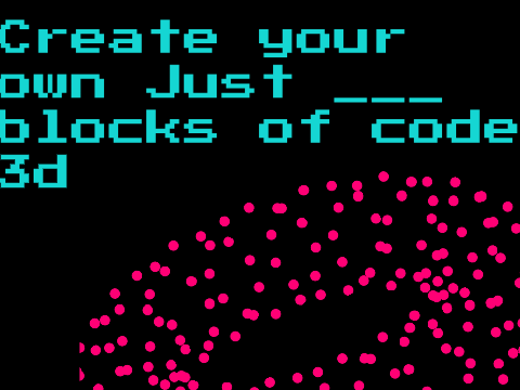 Create Your own Just ___ blocks of code 3d