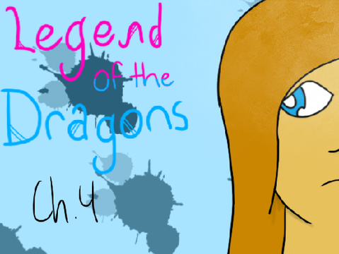 Ch 4 ~ Legend of the Dragons