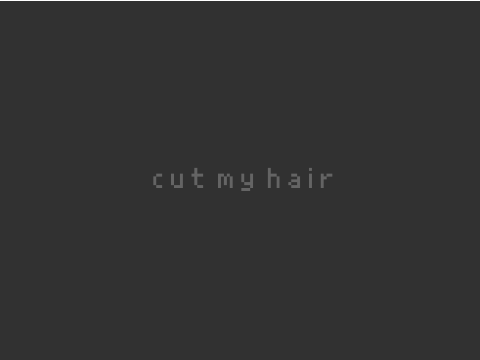 cut my hair | remake