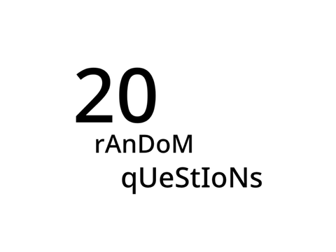 20 normal and random questions