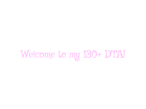 130+ Follower DTA {Project One}