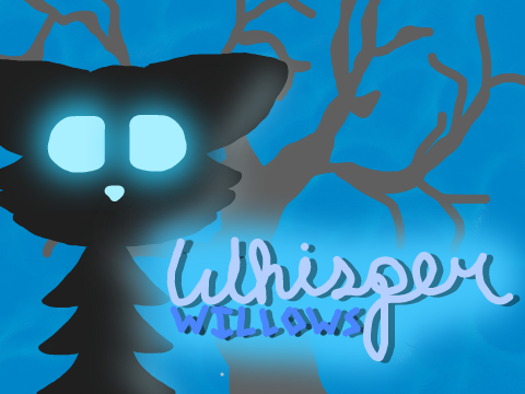 Whisper Willows ₪ Chapter 1