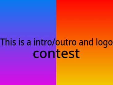 intro outro/ logo contest {CLOSED}