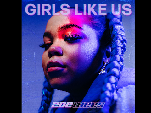 Girls Like Us - Zoe Wees