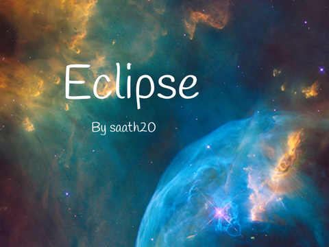 Eclipse ~ An original composition ~ by @saath20