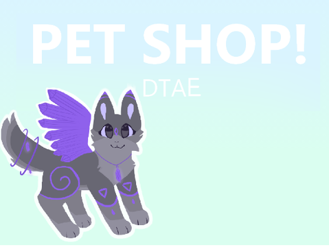 Pet Shop! (DTAE) (Click for my Entry))