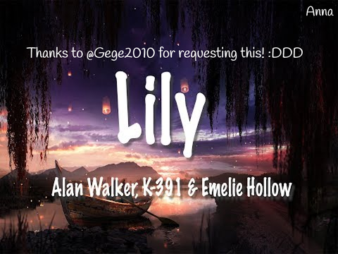Lily - by Alan Walker and Emily Hollow