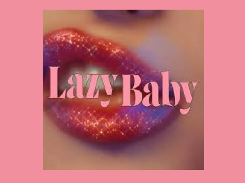 LazyBaby (Clean) - Dove Cameron 