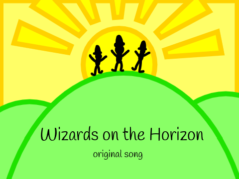 wizards on the horizon - original song