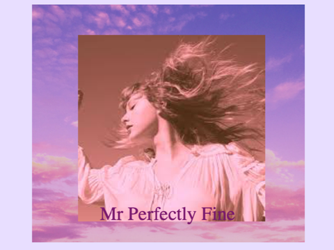 Mr Perfectly Fine (Taylor's Version) From The Vault