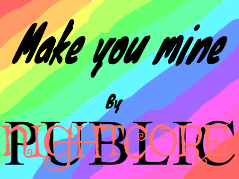 Make you mine - PUBLIC (space for nightcore) remix
