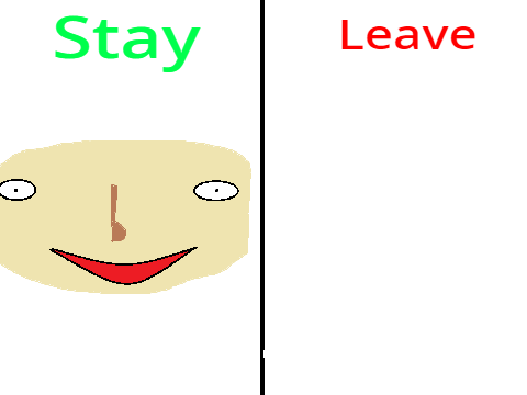 Should I stay or leave vote!!! remix