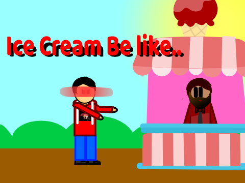 Ice Cream Be Like..                      #All #Animations #Stories 