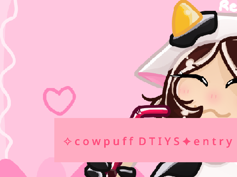 ✧ c o w p u f f  D T I Y S ✦ e n t r y
