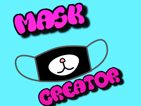 Mask Creator!