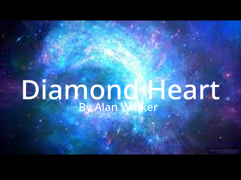 Diamond Heart - Alan Walker