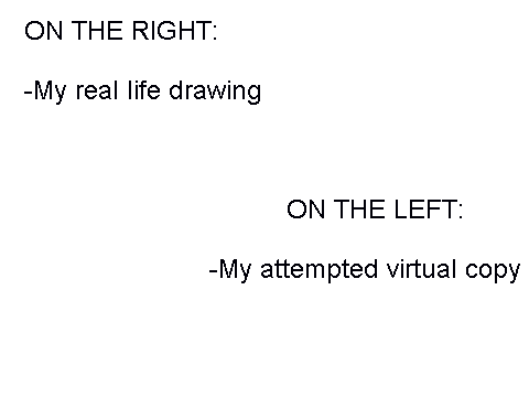 My real life drawings