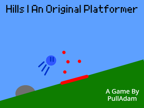 Hills | An Original Platformer