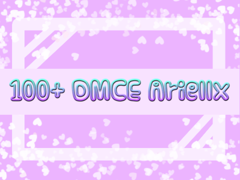 ✎┊100+ DMCE for Ariellx [ + updated version ]