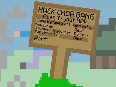 Hack Chop Bang (HCB) - Open Tryout Map