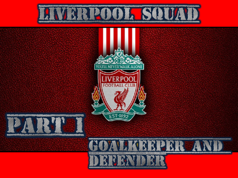 Liverpool Squad: Part 1 Goalkeepers and Defenders #All #Football #Liverpool