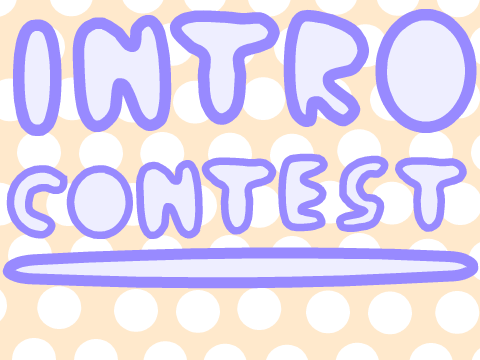 Intro Contest OPEN