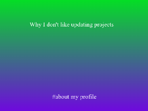 My profile. The "Why?" part 1 +NO SPRITES