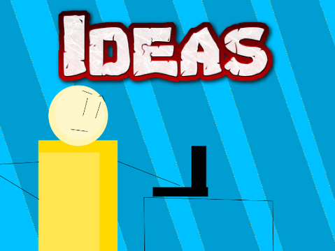 Ideas - What should I make next?