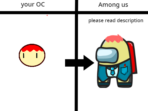 Remix with your OC then I will turn them in to among us character          #game #fun #art remix