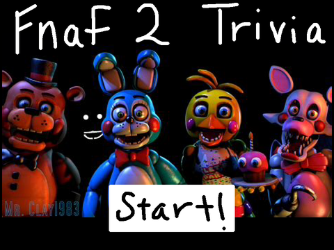 FNaF 2 Trivia Game For @Funtime-foxy2000 (Part 2)