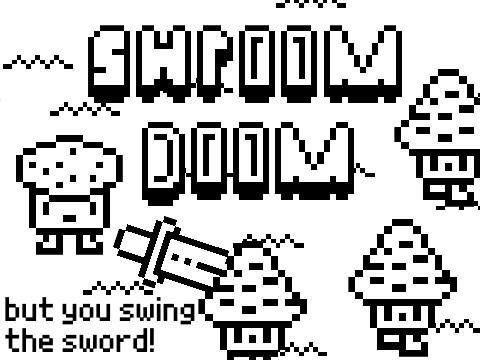 Shroom Doom but you swing the sword