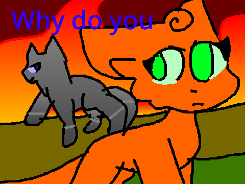 Why do you-warrior cats original song
