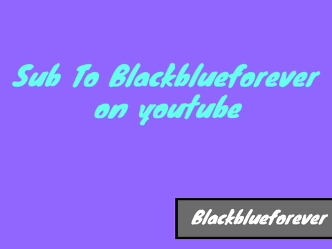 Sub to Blackblueforever
