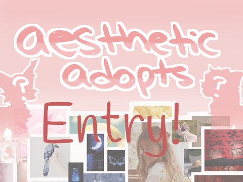 - ✉ | aesthetic adopts entry! | ✉ -