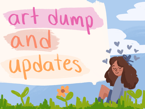art dump + updates