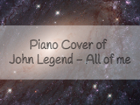 Piano Cover of All of me