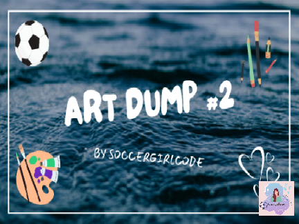 Art Dump #2