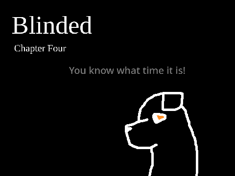 ~ Blinded - Chapter 4 ~ remix