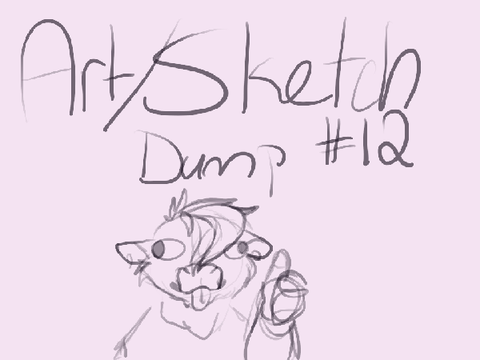 Art+Sketch Dump #13