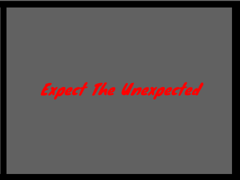 Expect The Unexpected - A Platformer