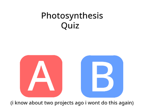 Photosynthesis Quiz!