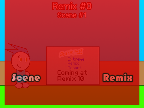 Scratch Extreme Remix Resort [ Remix 0 | Scene 1 ]