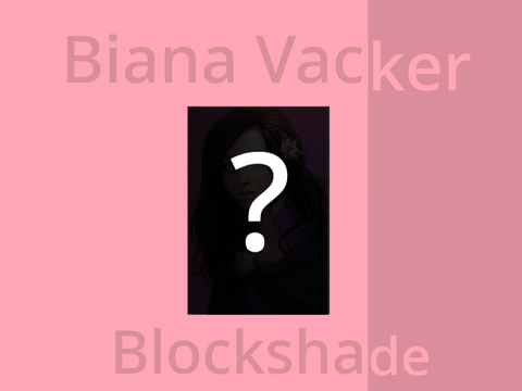Biana Vacker Blockshade