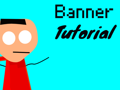 Banner Tutorial