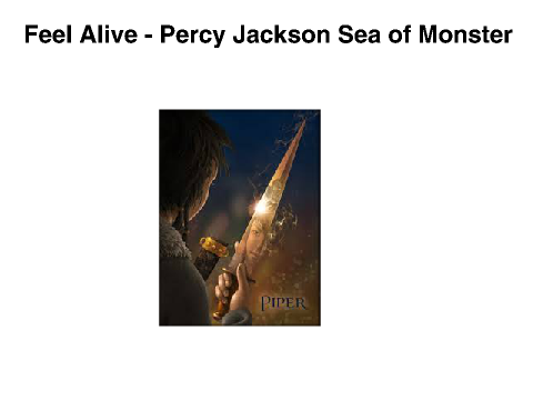 Feel Alive - Percy Jackson Sea of Monsters